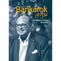 Szajlai Csaba: Bankárok grófja