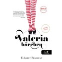 Elísabet Benavent: Valeria bőrében