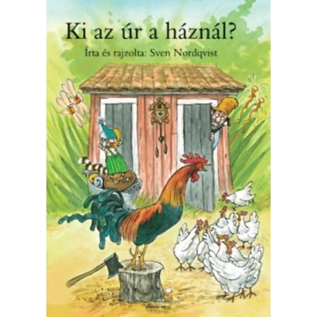 Sven Nordqvist: Ki az úr a háznál?