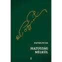 Popper Péter: Hazugság nélkül