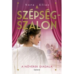 Nora Elias: A szépségszalon - A nővérek diadala