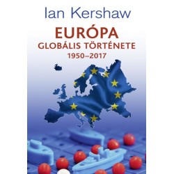 Ian Kershaw: Európa globális története 1950-2017