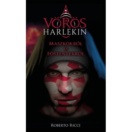 Roberto Ricci: Maszkokról és föstenyekről - A vörös harlekin 1.