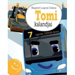 Baginé Lugosi Diána: Tomi kalandjai - Beszélgetős mesekönyv