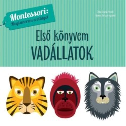 Első könyvem - Vadállatok - Montessori: Megismerem a világot