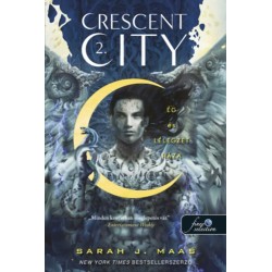 Sarah J. Maas: Crescent City - Ég és lélegzet háza - kemény kötés - Crescent City 2.