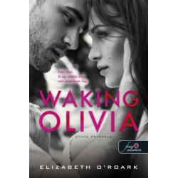 Elizabeth O'Roark: Waking Olivia - Olivia ébredése