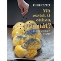 Rubin Eszter: Mit esztek ti otthon, mannát?