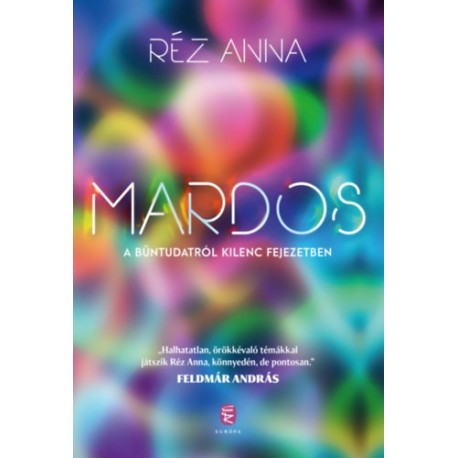 Réz Anna: Mardos - A bűntudatról kilenc fejezetben