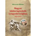Mitrovits Miklós: Magyar labdarúgóedzők Lengyelországban 1921-1975