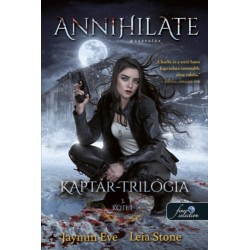 Jaymin Eve, Leia Stone: Annihilate - Apokalipszis - Kaptár trillógia 3.