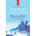 Andrzej Sapkowski: Maladie és más történetek