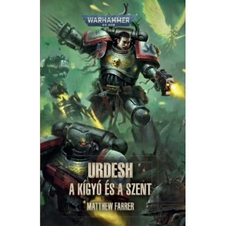 Matthew Farrer: Urdesh: A Kígyó és a Szent