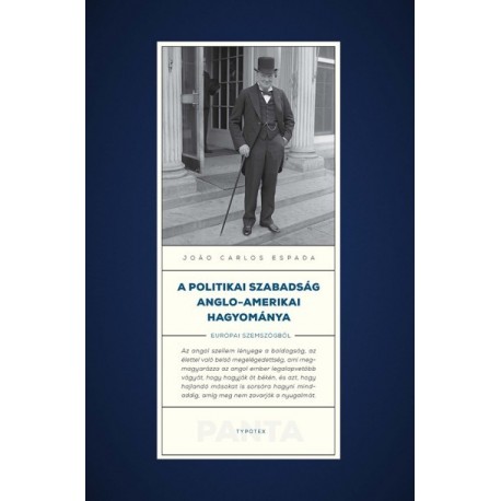 Joao Carlos Espada: A politikai szabadság anglo-amerikai hagyománya - Európai szemszögből