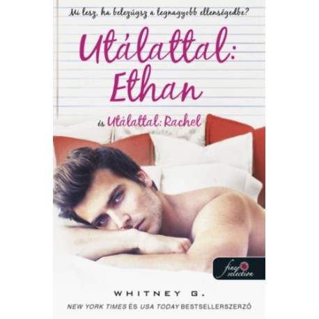 Whitney G.: Utálattal: Ethan és Utálattal: Rachel