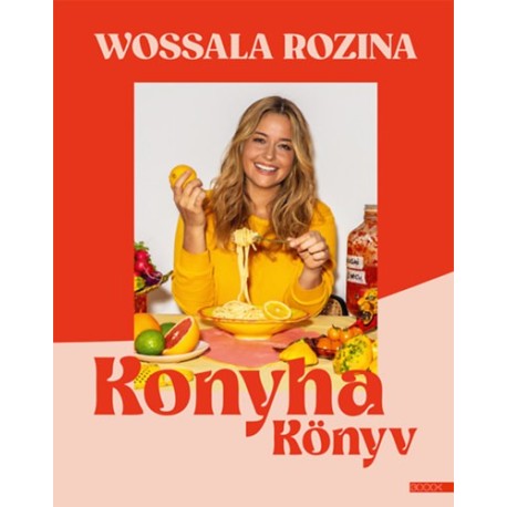 Wossala Rozina: Konyhakönyv