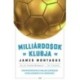 James Montague: Milliárdosok klubja - Hogyan hódították meg és uralják a szupergazdag klubtulajdonosok a világ labdarúgását?