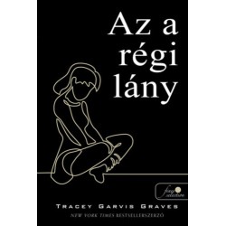 Tracey Garvis Graves: Az a régi lány