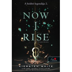 Kiersten White: Now I Rise - Felemelkedés - A hódító legendája 2.