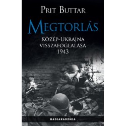 Prit Buttar: Megtorlás - Közép-Ukrajna visszafoglalása 1943