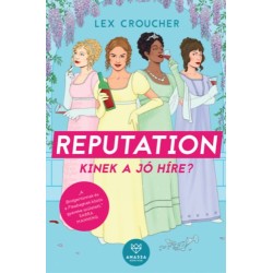 Lex Croucher: Reputation - Kinek a jó híre?