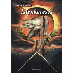 Csákvári József: Istenkeresés