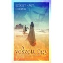 Székely Nagy György: A veszett ügy