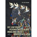 Tóth-Izsó Zsuzsanna: Egy lehetséges pszichoszintézis alapú irodalmi elemzési módszertan alapjai
