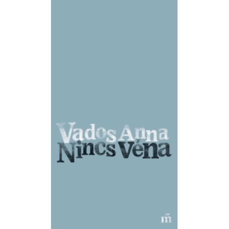 Vados Anna: Nincs véna