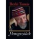 Berki Tamás: Hangszálak