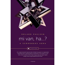 Roland Paulsen: Mi van, ha? - A szorongás kora