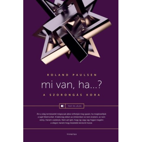 Roland Paulsen: Mi van, ha? - A szorongás kora