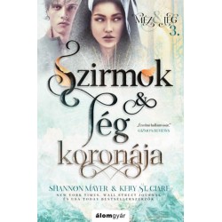 Shannon Mayer, Kelly St. Clare: Szirmok és jég koronája - Méz és jég trilógia 3.