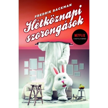 Fredrik Backman: Hétköznapi szorongások - puha táblás