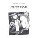 Buzási Sándor: Az élet csoda