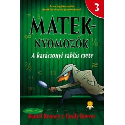 Daniel Kenney, Emily Boever: A karácsonyi rablás esete - Mateknyomozók 3.