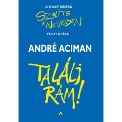 André Aciman: Találj rám!