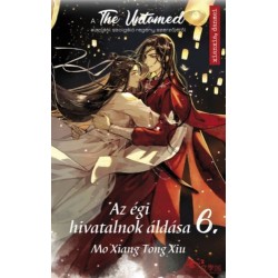 Mo Xiang Tong Xiu: Az égi hivatalnok áldása 6. - A The Untamed sorozat alapjául szolgáló regény szerzőjétől