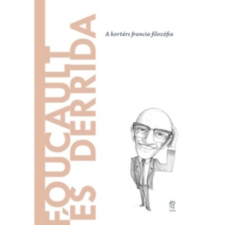Miguel Morey: Foucault és Derrida - A kortárs francia filozófia