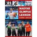 Rózsaligeti László: Magyar Olimpiai lexikon 1896-2022
