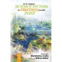 Kleinheincz Csilla (szerk.), Roboz Gábor (szerk.): Az év magyar science fiction és fantasy novellái 2022