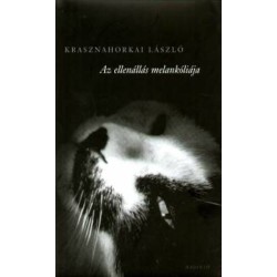 Krasznahorkai László: Az ellenállás melankóliája