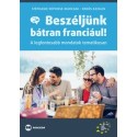 Erdős Katalin, Dépoisse-marczak, Stéphanie: Beszéljünk bátran franciául! - A legfontosabb mondatok tematikusan