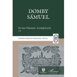 Domby Sámuel: De vino Tokaiensi - A tokaji borról 1758