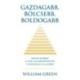 William Green: Gazdagabb, bölcsebb, boldogabb - Hogyan nyernek a világ legjobb befektetői a piacokon és az életben