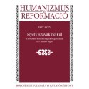 Fajt Anita: Nyelv szavak nélkül - A protestáns misztika magyar megszólalásai a 17. század végén