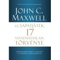John C. Maxwell: A csapatjáték 17 vitathatatlan törvénye - Tedd hatékonyabbá a csapatod a 17 törvény alkalmazásával