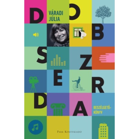 Váradi Júlia: Dobszerda - Beszélgetőkönyv
