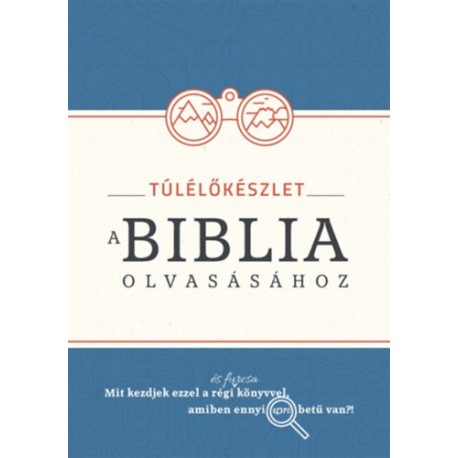 Túlélőkészlet a Biblia olvasásához