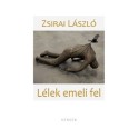 Zsirai László: Lélek emeli fel